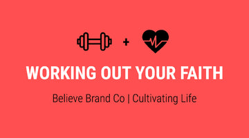 Working Out Your Faith